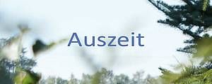 Eine Auszeit nehmen – nicht nur zum Energie tanken