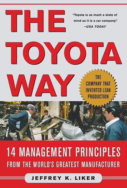 Jeffey Liker - The Toyota way 14 Management Principles