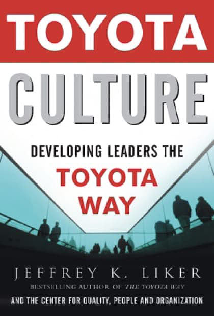 Jeffey Liker - The Toyota way Culture