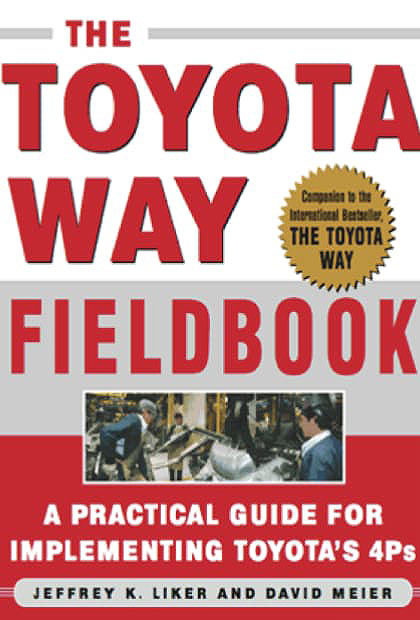 Jeffey Liker - The Toyota way fieldbook